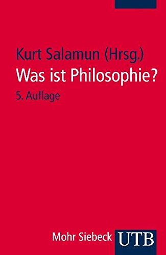 Download Was ist Philosophie?: Neuere Texte zu ihrem Selbstverständnis (Uni-Taschenbücher S): Download Was ist Philosophie?: Neuere Texte zu ihrem Selbstverständnis (Uni-Taschenbücher S):
