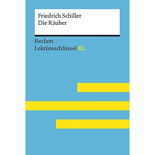 [PDF] Download Die Ráuber von Friedrich Schiller: Lektüreschlüssel mit Inhaltsangabe- Interpretation- Prüfungsaufgaben mit Lösungen- Lernglossar. (Reclam Lektüreschlüssel XL) Kostenlos