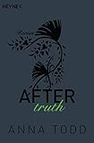 After truth: AFTER 2 - Roman by Anna Todd, Corinna Vierkant-Enßlin