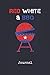 Produktbild Journal: Barbecue Grill America Bird | Blank Writing Journal | Patriotic Stars & Stripes Red White & Blue Cover | Daily Diaries for Journalists & ... Taking | Write about your Life & Interests