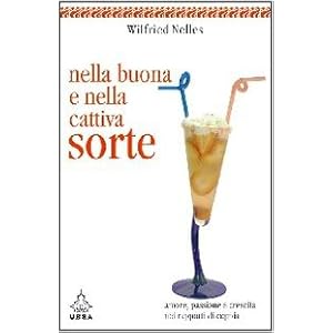 Nella buona e nella cattiva sorte. Amore, passione e crescita nei rapporti di coppia