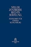 Image de Steuerzentrierte Rechtsberatung: Festschrift für Harald Schaumburg