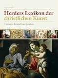 Image de Herders Lexikon der christlichen Kunst: Themen, Gestalten, Symbole