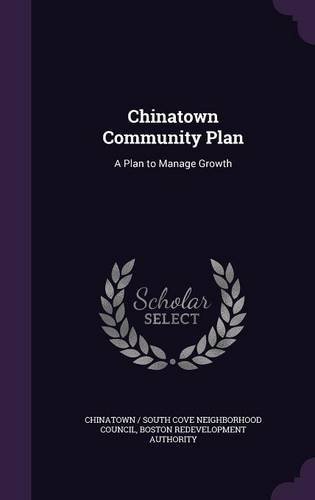 Chinatown Community Plan: A Plan to Manage Growth by Boston Redevelopment Authority (2015-09-05) francais