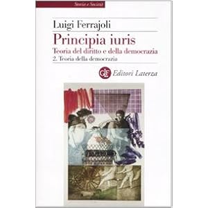 Principia juris. Teoria del diritto e della democr