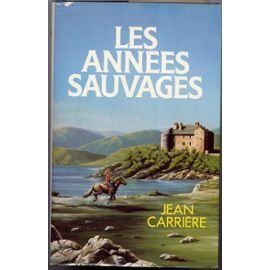 couverture de : Les Ann&eacute;es sauvages