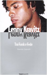 Lenny Kravitz. Tra funk e fede libro