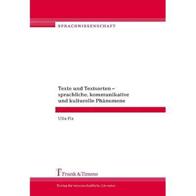 [PDF] Download Texte und Textsorten †“ sprachliche- kommunikative und kulturelle Phánomene (Sprachwissenschaft) Kostenlos