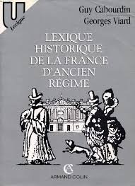Download Lexique historique de la France d'Ancien régime