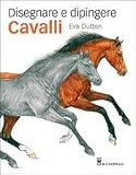Disegnare e dipingere cavalli