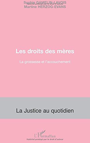 Download Le droit des mères : La grossesse et l'accouchement Download Le droit des mères : La grossesse et l'accouchement