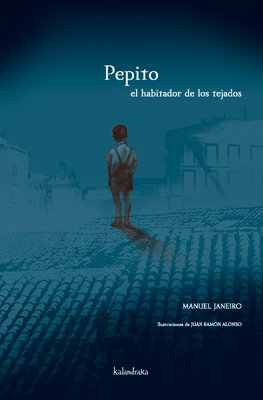Pepito, el habitador de los tejados (libros para soñar)