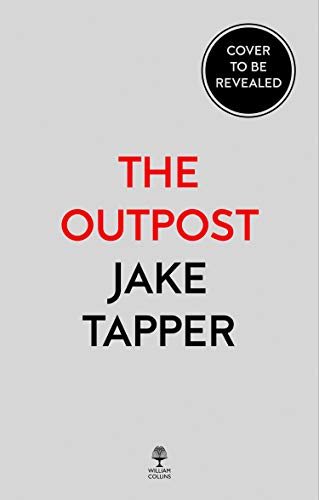 The Outpost: Now a Major Motion Picture (English Edition)