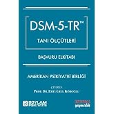 DSM - 5 - TR Tanı &Ouml;l&ccedil;&uuml;tleri Başvuru El kitabı