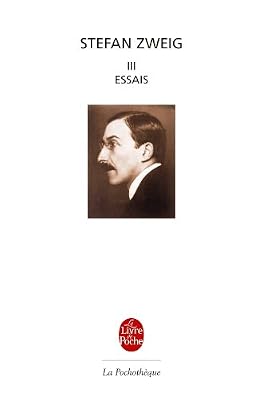 Stefan Zweig, tome 3 : Essais
