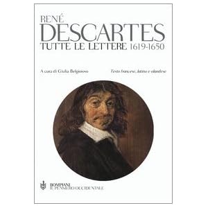 Tutte le lettere 1619-1650. Testo francese a fronte