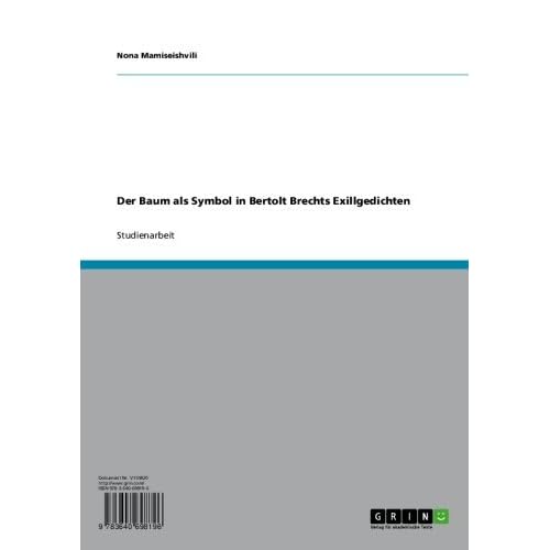 [PDF] Download Der Baum als Symbol in Bertolt Brechts Exilgedichten Kostenlos