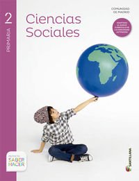 Portada de CIENCIAS SOCIALES 2 PRIMARIA SABER HACER SANTILLA [Comunidad de Madrid]