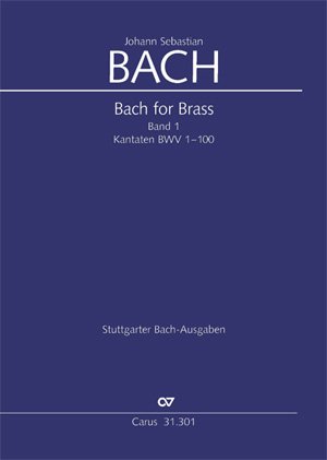 Bach for Brass Band 1 : Kantaten BWV1-100 Trompeten- und Zinkenpartien in Stimmenpartitur, z.T. mit Pauken