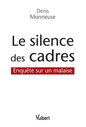 Télécharger Le silence des cadres : Enquête sur un malaise (Signature) Gratuit