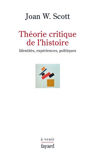 Download Théorie critique de l'histoire : Identités, expériences, politiques (Essais)
