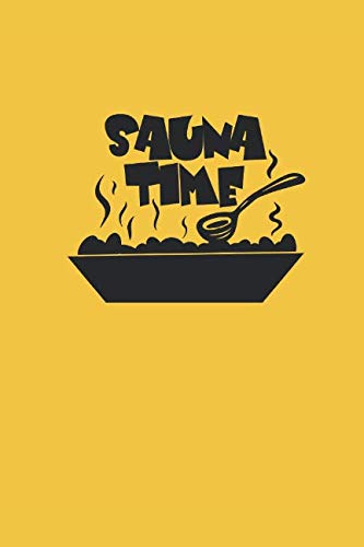 Preisvergleich Produktbild Saunatime: Sauna Notizbuch Geschenk Aufguß Journal 6x9 lined