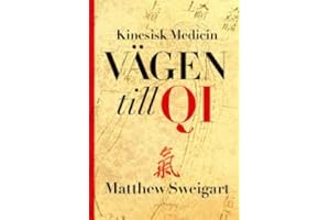 Kinesisk medicin : vägen till Qi