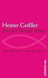 Cover zum Buch Immer dieser Jesus: Steht die Kirche ...