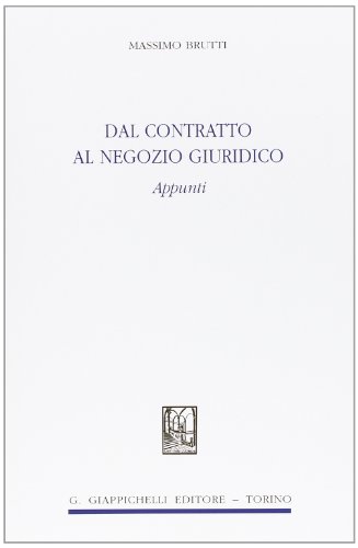 Dal contratto al negozio giuridico. Appunti libro
