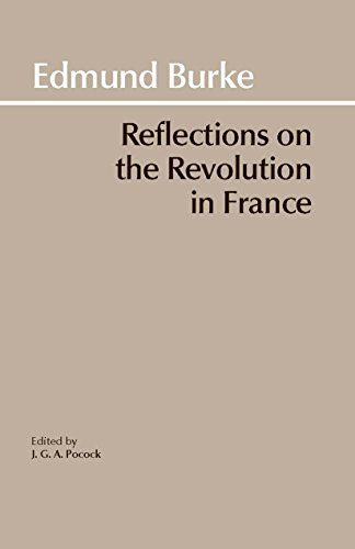 Reflections on the Revolution in France (Hackett Classics) (English Edition)