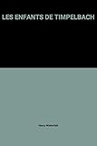 LES ENFANTS DE TIMPELBACH