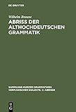 Image de Abriss der althochdeutschen Grammatik: Mit Berücksichtigung des Altsächsischen (Sammlung