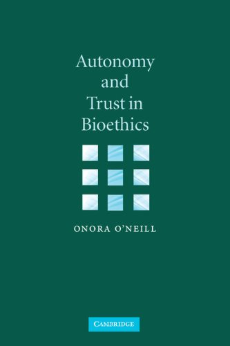 Autonomy and Trust in Bioethics: 2001 (Gifford Lectures)