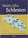 Städte-Atlas Schlesien by 