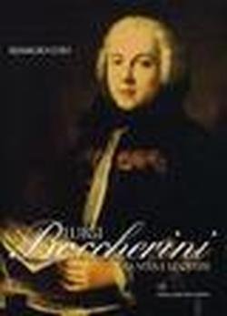 Download Luigi Boccherini. La vita e le opere Download Luigi Boccherini. La vita e le opere