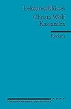 Image de Lektüreschlüssel zu Christa Wolf: Kassandra (Reclams Universal-Bibliothek)