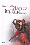 Image de Storia della danza italiana. Dalle origini ai giorni nostri