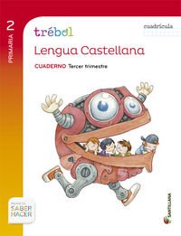 GLOBALIZADO TREBOL CUADERNO LENGUA CUADRICULA 2 PRIMARIA 3 TRIM SABER HACER