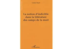 LA NOTION D'INDICIBLE DANS LA LITTERATURE DES CAMPS DE LA MORT [Lingua francese]