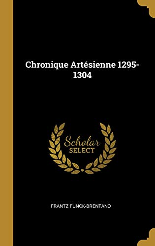 Preisvergleich Produktbild Chronique Artésienne 1295-1304