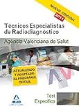  Técnicos Especialistas De Radiodiagnóstico De La Agencia Valenciana De Salud. Test De La Parte Específica
