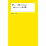 Die Heldenlieder der Älteren Edda (Reclams Universal-Bibliothek)
