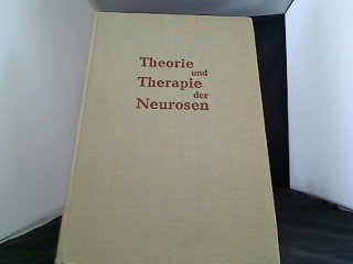Theorie und Therapie der Neurosen.