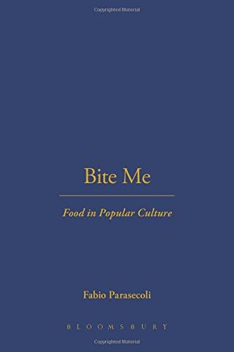 Bite Me: Food in Popular Culture