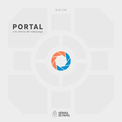 Portal o la ciencia del videojuego