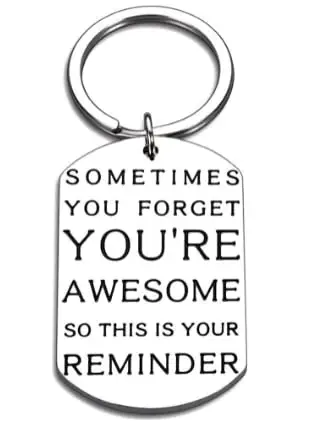 Coworker Appreciation Gifts for Boss Women Inspirational Keychain Valentines Gifts for Best Friend Birthday Boys Girls Daughter Son Back to School Thank You Gift Sometimes You Forget You?re Awesome