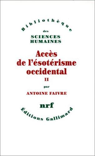 Téléchargez gratuitement ebook ebook Accès de l'ésotérisme occidental (Tome 2) 2070741265 E-book RTF