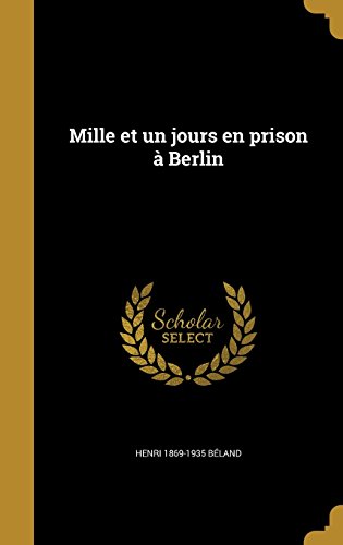 Mille Et Un Jours En Prison a Berlin