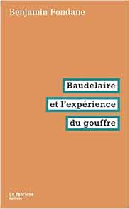 Amazon Fr Baudelaire Et L Experience Du Gouffre Pre Sente Par Elias Preszow Et Georges Laurent Preszow Elias Laurent Georges Fondane Benjamin Livres