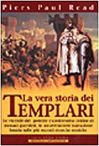 La vera storia dei Templari La vera storia dei Templari